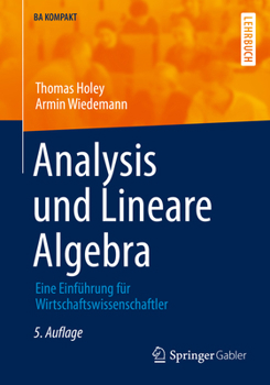 Paperback Analysis Und Lineare Algebra: Eine Einführung Für Wirtschaftswissenschaftler [German] Book