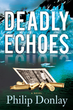 Paperback Deadly Echoes: A Novelvolume 4 Book