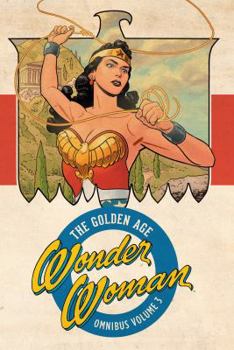 Hardcover Wonder Woman: The Golden Age Omnibus Vol. 3 Book