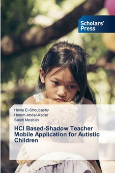 Paperback HCI Based-Shadow Teacher Mobile Application for Autistic Children Book