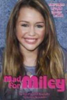 Paperback Mad for Miley: An Unauthorized Biography Book