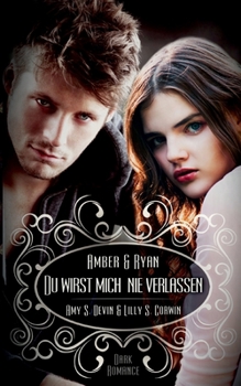 Du wirst mich nie verlassen: Ryan und Amber