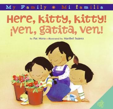 Hardcover Here, Kitty, Kitty!/Ven, Gatita, Ven!: Bilingual Spanish-English Book