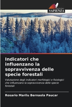 Paperback Indicatori che influenzano la sopravvivenza delle specie forestali [Italian] Book