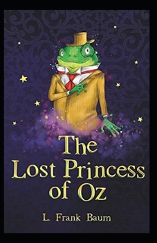Paperback The Lost Princess of Oz Annotated Book