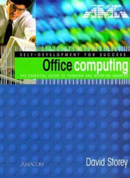 Paperback Office Computing: The Essential Guide to Thinking and Working Smarter Book