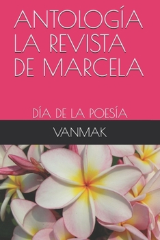 Paperback Antología La Revista de Marcela: Día de la Poesía [Spanish] Book