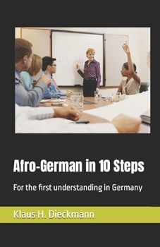 Paperback Afro-German in 10 Steps: For the first understanding in Germany Book