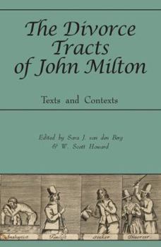 Hardcover The Divorce Tracts of John Milton: Texts and Contexts Book