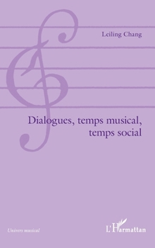 Paperback Dialogues, temps musical, temps social [French] Book