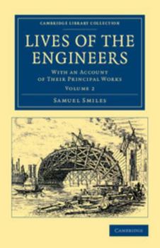 Paperback Lives of the Engineers - Volume 2 Book