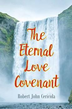 Paperback The Eternal Love Covenant Book