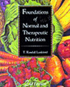 Foundations of Normal & Therapeutic Nutrition