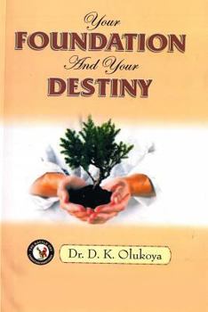 Paperback Your Foundation and your Destiny Book