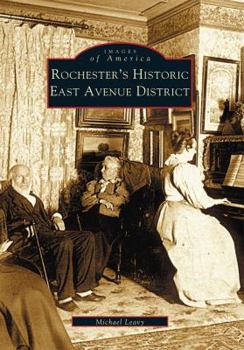 Paperback Rochester's Historic East Avenue District Book