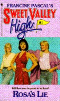 Rosa's Lie (Sweet Valley High #81) - Book #81 of the Sweet Valley High