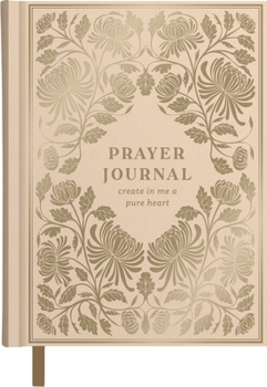 Prayer Journal: Create in Me a Pure Heart