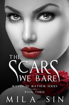 The Scars We Bare - Book #3 of the Maven of Mayhem