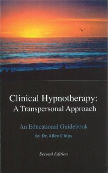 Hardcover Clinical Hypnotherapy; A Transpersonal Approach: Revised Second Edition Book