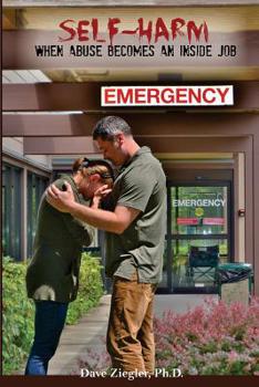 Paperback Self-Harm: When Abuse Becomes an Inside Job Book