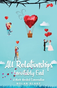Paperback All Relationships Inevitably End Book