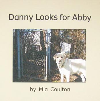 Paperback Danny Looks for Abby Book