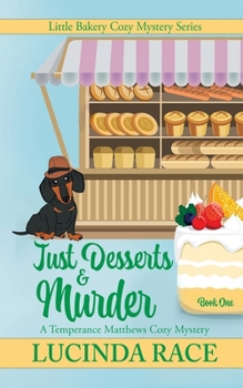 Just Desserts and Murder: A Temperance Matthews Mystery (Little Bakery Cozy Mystery Series)