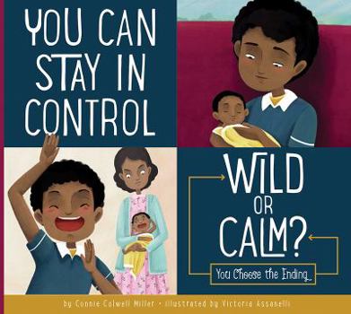 Paperback You Can Stay in Control: Wild or Calm? Book