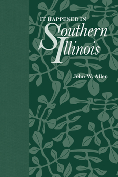 It happened in southern Illinois - Book  of the Shawnee Classics