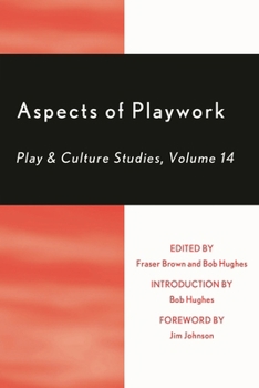 Paperback Aspects of Playwork: Play and Culture Studies Book