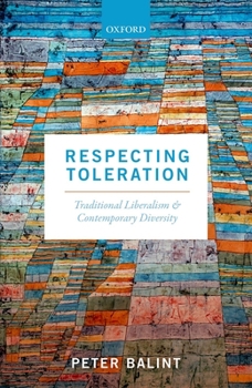 Hardcover Respecting Toleration: Traditional Liberalism and Contemporary Diversity Book