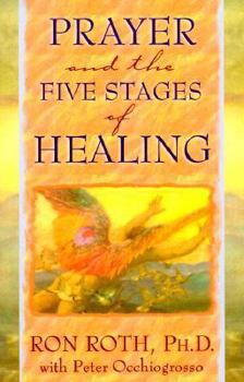 Paperback Prayer and the Five Stages of Healing Book