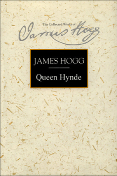 Queen Hynde - Book #6 of the Stirling / South Carolina Research Edition of the Collected Works of James Hogg