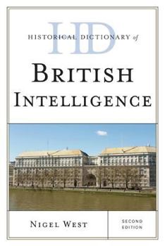 Hardcover Historical Dictionary of British Intelligence Book