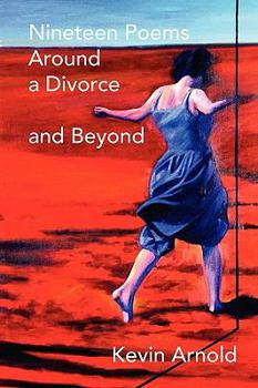 Paperback Nineteen Poems Around a Divorce and Beyond Book