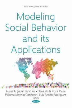 Hardcover Modeling Social Behavior and Its Applications (Social Issues, Justice and Status) Book