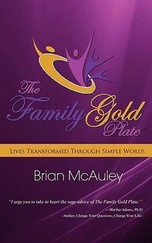 Paperback The Family Gold Plate: Lives Transformed Through Simple Words Book