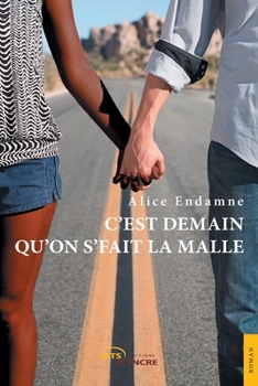 Paperback C'est demain qu'on s'fait la malle [French] Book