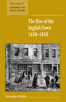 Paperback The Rise of the English Town, 1650-1850 Book