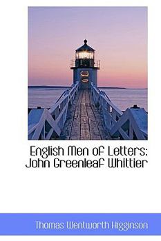 English Men of Letters : John Greenleaf Whittier