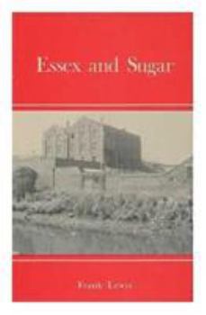 Hardcover Essex and Sugar: Historic and Other Connections Book