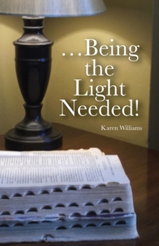 Paperback ...Being the Light Needed Book