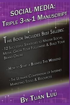 Paperback Social Media: This book includes Social Media Marketing, Starting a Business, Internet Marketing Book