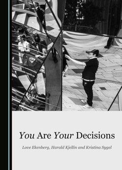 Hardcover You Are Your Decisions Book