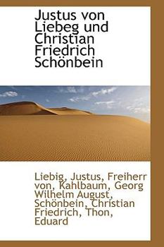 Paperback Justus Von Liebeg Und Christian Friedrich Schonbein [German] Book