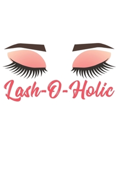 Paperback Lash-O-Holic: Make Up Lover I Make Up I Lashes Book