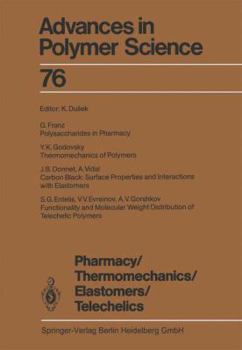 Pharmacy / Thermomechanics / Elastomers / Telechelics - Book #76 of the Advances in Polymer Science