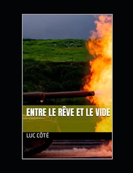 Paperback Entre le rêve et le vide [French] Book