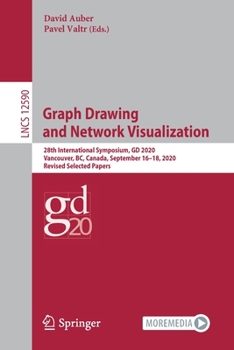 Paperback Graph Drawing and Network Visualization: 28th International Symposium, GD 2020, Vancouver, Bc, Canada, September 16-18, 2020, Revised Selected Papers Book
