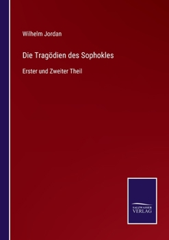 Paperback Die Tragödien des Sophokles: Erster und Zweiter Theil [German] Book